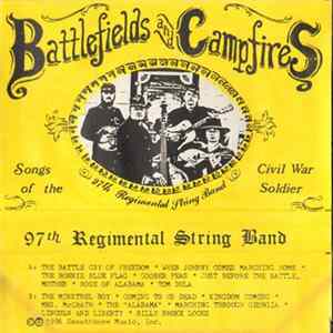 97th Regimental String Band - Battlefields And Campfires FLAC album