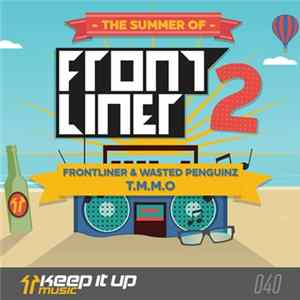 Frontliner & Wasted Penguinz - T.M.M.O FLAC album