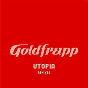 Goldfrapp - Utopia (Remixes) FLAC album