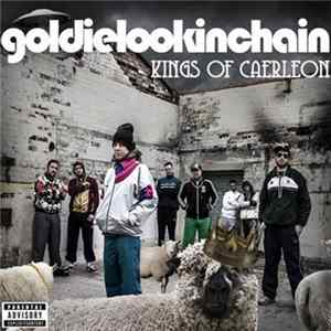 Goldie Lookin Chain - Kings Of Caerleon FLAC album