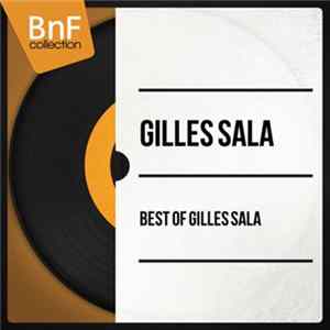 Gilles Sala - Best Of Gilles Sala FLAC album
