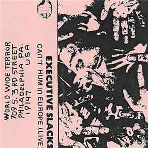 Executive Slacks - Can't Hum In Europe (Live) FLAC album