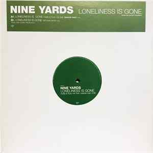 Nine Yards - Loneliness Is Gone FLAC album