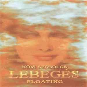 Kövi Szabolcs - Lebegés FLAC album