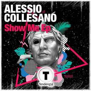 Alessio Collesano - Show Me Ep FLAC album