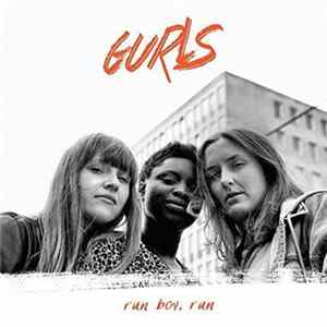 Gurls - Run Boy, Run FLAC album