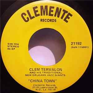 Clem Tervalon And His Traditional New Orleans Jazz Giants - China Town / Just A Little While To Stay Here FLAC album