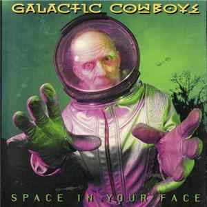 Galactic Cowboys - Space In Your Face FLAC album