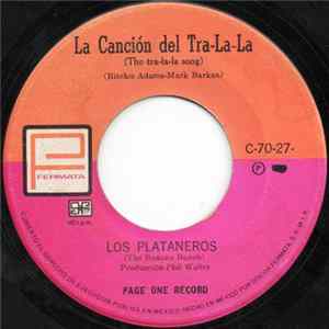 Los Plataneros - La Canción Del Tra-La-La (The Tra-La-La Song) FLAC album