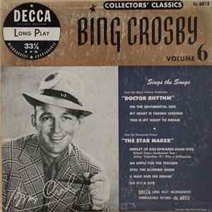 Bing Crosby - Collectors' Classics Volume 6: Sings The Songs From "Doctor Rhythm" And "The Star Maker" FLAC album