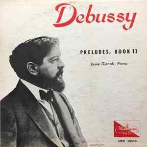 Debussy, Reine Gianoli - Preludes, Book II FLAC album