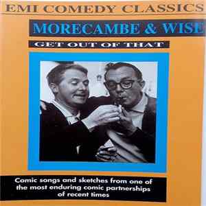Morecambe & Wise - Get Out Of That FLAC album