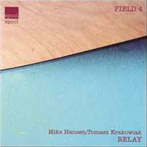 Mike Hansen / Tomasz Krakowiak - Relay FLAC album