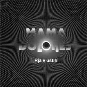 Mama Dolores - Rja V Ustih FLAC album