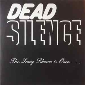 Dead Silence - The Long Silence Is Over... FLAC album