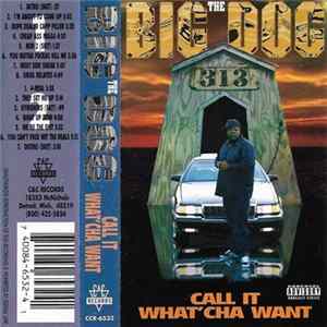 The Big Dog - Call It What'cha Want FLAC album
