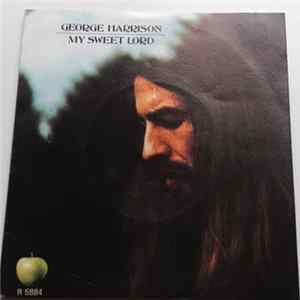 George Harrison - My Sweet Lord / What Is Life FLAC album
