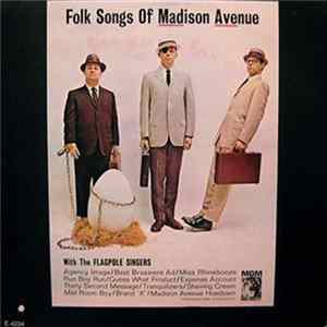 The Flagpole Singers - Folk Songs Of MADison Avenue With The Flagpole Singers FLAC album