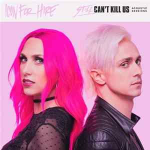 Icon For Hire - Still Can't Kill Us Acoustic Sessions FLAC album