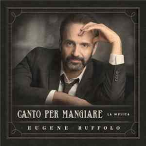 Eugene Ruffolo - Canto per Mangiare FLAC album