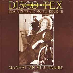 Disco Tex & The Sex-O-Lettes Featuring Sir Monti Rock III - Manhattan Millionaire FLAC album