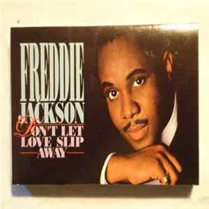 Freddie Jackson - Don't Let Love Slip Away FLAC album