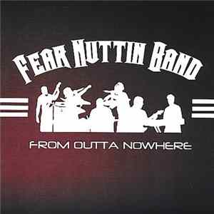 Fear Nuttin Band - From Outta Nowhere FLAC album