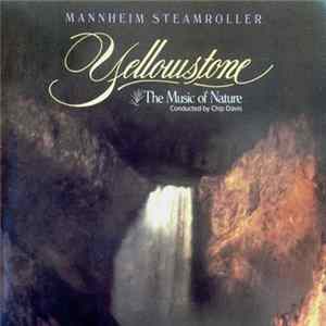 Mannheim Steamroller - Yellowstone: The Music Of Nature FLAC album