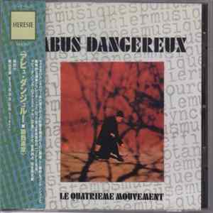 Abus Dangereux - Le Quatrième Mouvement FLAC album