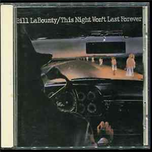 Bill LaBounty - This Night Won't Last Forever FLAC album