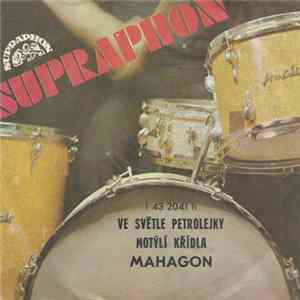 Mahagon - Ve Světle Petrolejky / Motýlí Křídla FLAC album