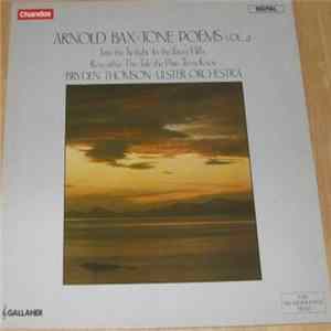 Arnold Bax - Bryden Thomson • Ulster Orchestra - Tone Poems Vol. 2 FLAC album