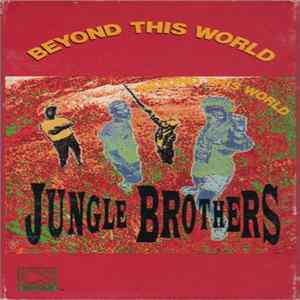 Jungle Brothers - Beyond This World / Promo No. 2 (Mind Review '89) FLAC album