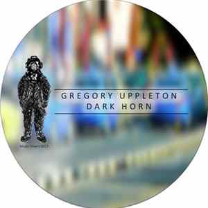Gregory Uppleton - Dark Horn FLAC album
