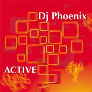 DJ Phoenix - Active FLAC album