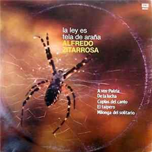 Alfredo Zitarrosa - La Ley Es Tela De Araña FLAC album