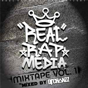 DJ Chanzz - Real Rap Media Mixtape Vol.1 FLAC album