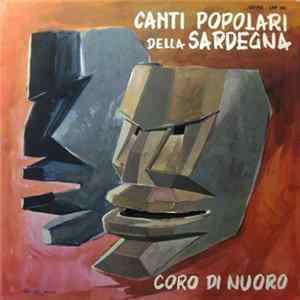 Coro Di Nuoro - Canti Popolari Della Sardegna FLAC album