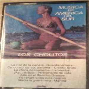 Los Cholitos - Música De América Del Sur FLAC album