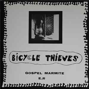 Bicycle Thieves - Gospel Marmite E.P FLAC album