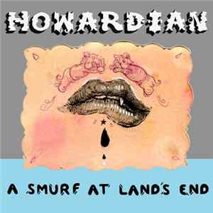 Howardian - A Smurf At Land's End FLAC album