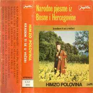 Himzo Polovina - Kradem Ti Se U Večeri FLAC album