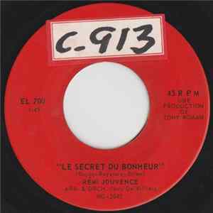 Rémi Jouvence - Le Secret Du Bonheur / Chantons L'été FLAC album