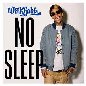 Wiz Khalifa - No Sleep FLAC album