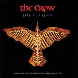 Various - The Crow: City Of Angels - Original Motion Picture Soundtrack FLAC album