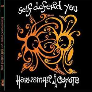 Hornsman Coyote - Self Defend You FLAC album