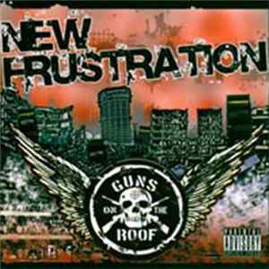 Guns On The Roof - New Frustration FLAC album