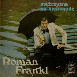 Roman Frankl - Mężczyzna Na Niepogodę FLAC album