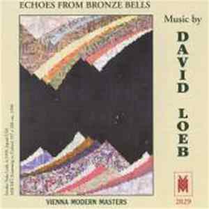 David Loeb - Echoes From Bronze Bells: Music by David Loeb FLAC album