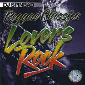 DJ Spinbad - Reggae Classics - Lover's Rock Vol.1 FLAC album